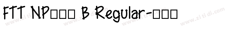 FTT NPロダン B Regular字体转换